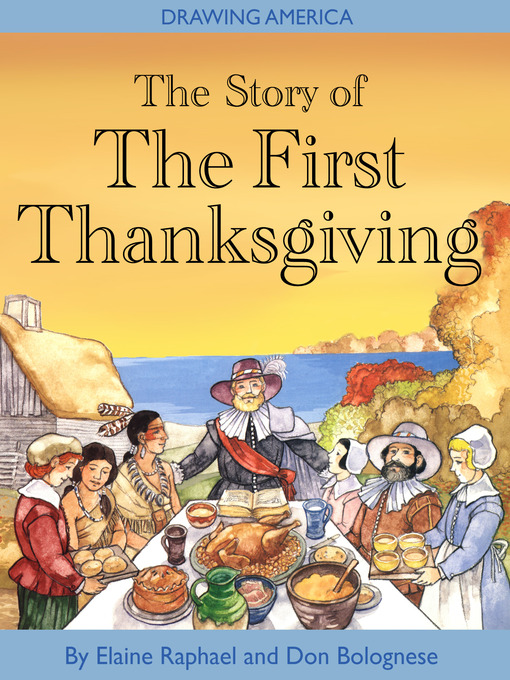 Title details for The Story of the First Thanksgiving by Don Bolognese - Available